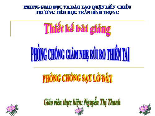 PCRRTT BÀI PHÒNG CHỐNG SẠT LỠ ĐẤT