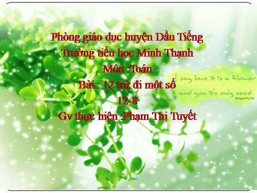 12 trừ đi một số: 12 - 8