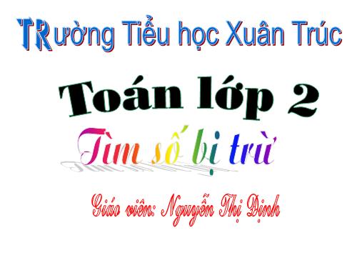 Tìm số bị trừ