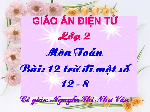 12 trừ đi một số: 12 - 8