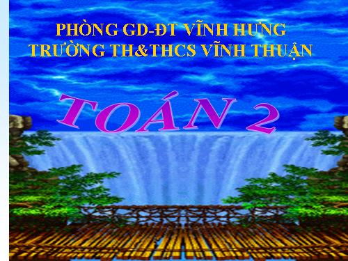 Các Bài giảng khác thuộc Chương trình Toán 2