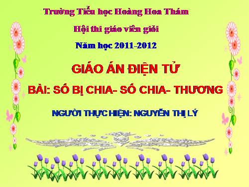 Số bị chia - Số chia - Thương