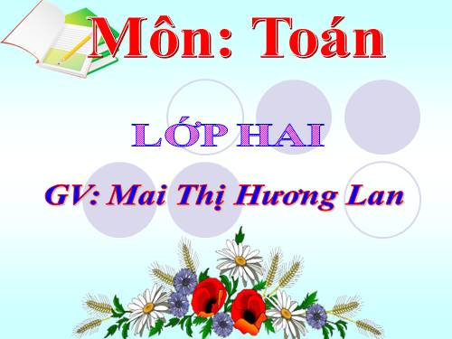 Các Bài giảng khác thuộc Chương trình Toán 2