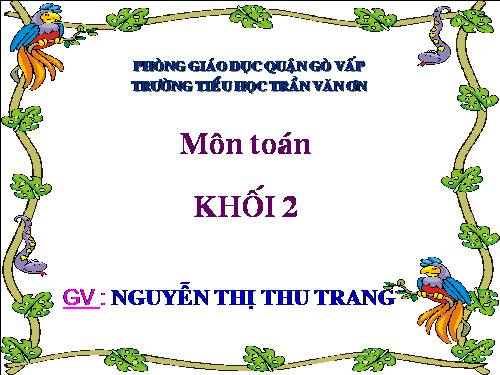 Các Bài giảng khác thuộc Chương trình Toán 2