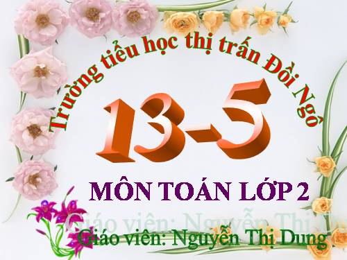 13 trừ đi một số: 13 - 5