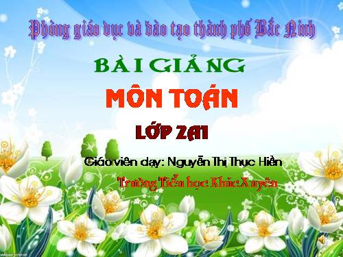 Các Bài giảng khác thuộc Chương trình Toán 2