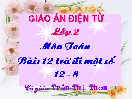 12 trừ đi một số: 12 - 8