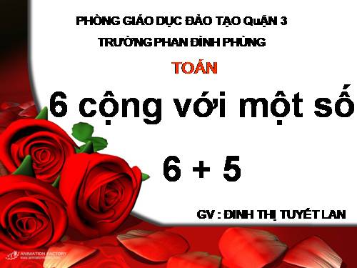 6 cộng với một số: 6 + 5