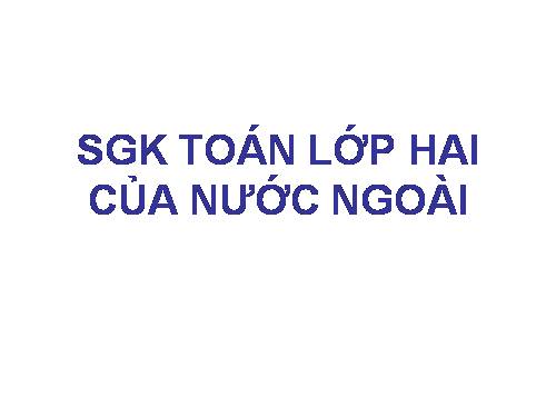 SGK TOÁN LỚP 2 CỦA NƯỚC NGOÀI