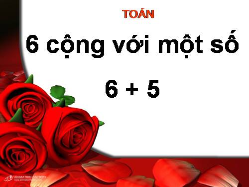 6 cộng với một số: 6 + 5