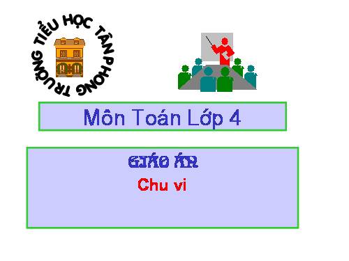 Chu vi hình tam giác - Chu vi hình tứ giác