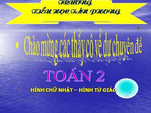 Hình chữ nhật - Hình tứ giác