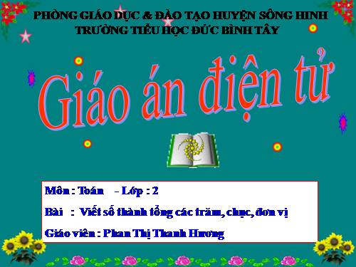 Viết số thành tổng các trăm, chục, đơn vị .