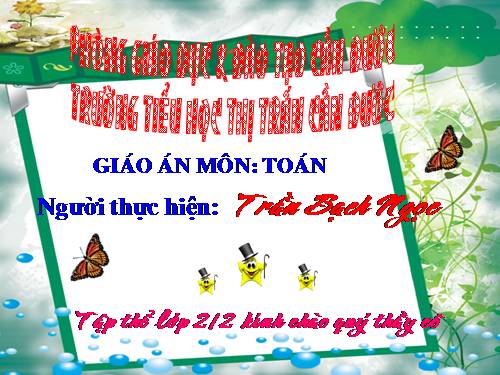 Các Bài giảng khác thuộc Chương trình Toán 2