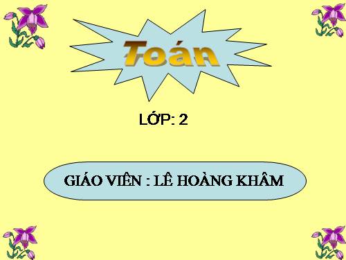 Các Bài giảng khác thuộc Chương trình Toán 2