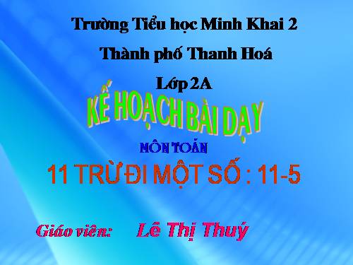 11 trừ đi một số: 11 - 5