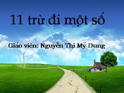 11 trừ đi một số: 11 - 5