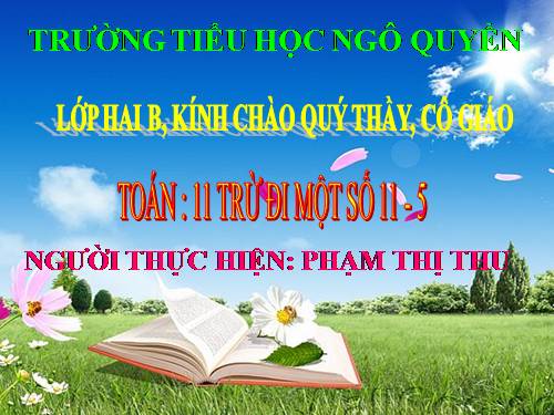 11 trừ đi một số: 11 - 5