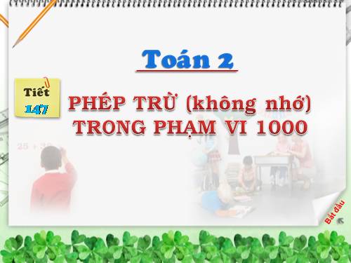 Phép trừ (không nhớ) trong phạm vi 1000