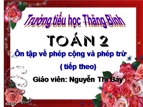 Ôn tập về phép cộng và phép trừ (tiếp theo)