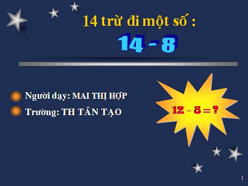 14 trừ đi một số: 14 - 8