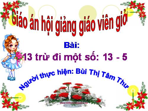 13 trừ đi một số: 13 - 5