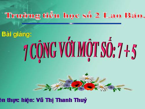 7 cộng với một số: 7 + 5