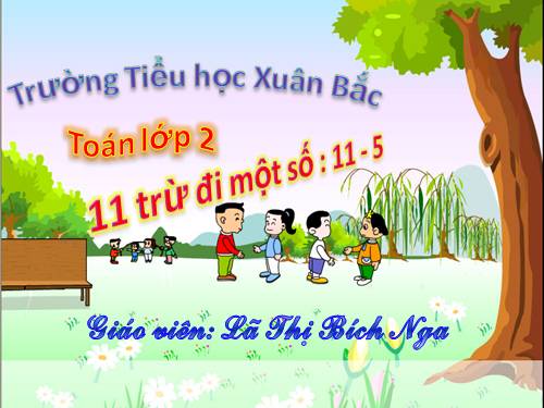 11 trừ đi một số: 11 - 5