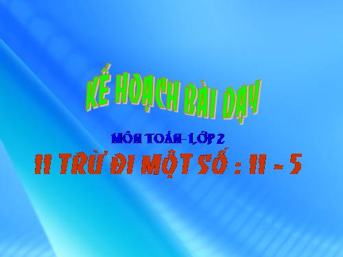 11 trừ đi một số: 11 - 5