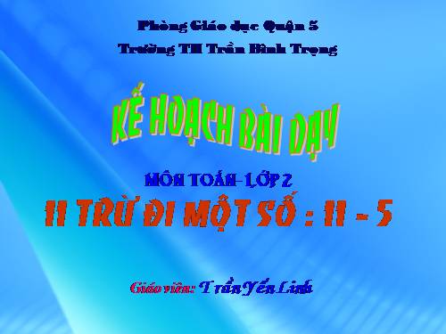 11 trừ đi một số: 11 - 5