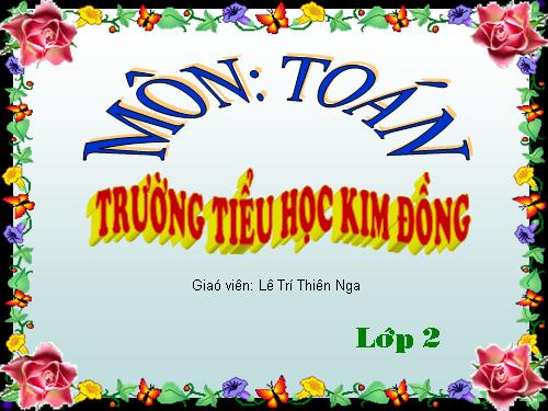 Các Bài giảng khác thuộc Chương trình Toán 2