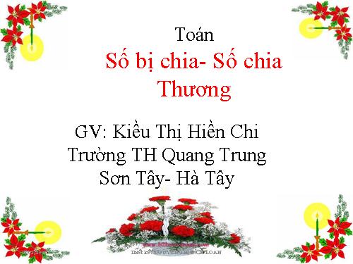 Số bị chia - Số chia - Thương