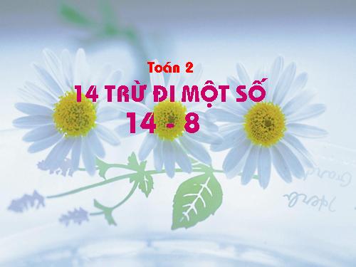 14 trừ đi một số: 14 - 8