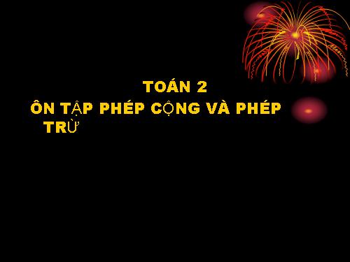 Ôn tập về phép cộng và phép trừ