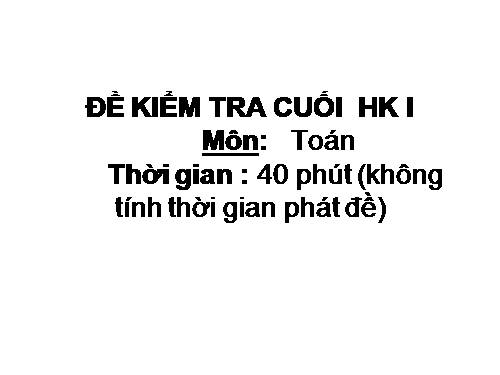 TOAN 4 CUOI KI 1, PHAN HOA HS