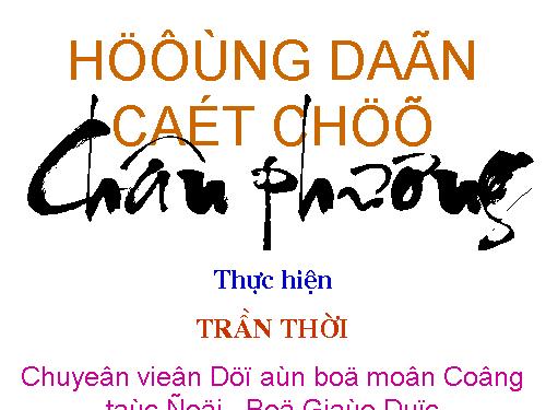 Hướng dẫn cắt chữ chân phương