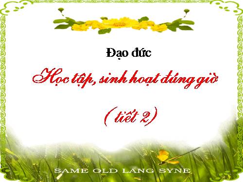Bài 1. Học tập, sinh hoạt đúng giờ