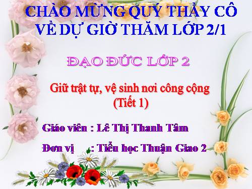 Bài 8. Giữ trật tự, vệ sinh nơi công cộng