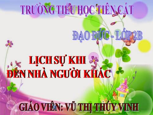 Bài 12. Lịch sự khi đến nhà người khác