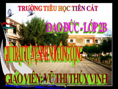 Bài 8. Giữ trật tự, vệ sinh nơi công cộng