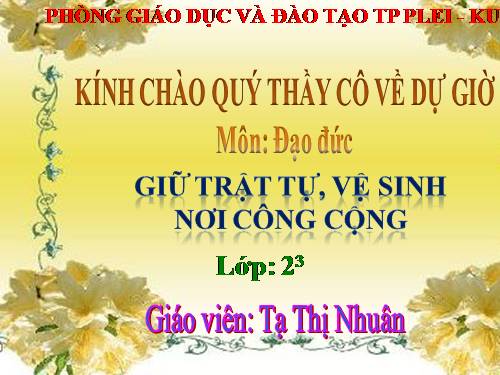 Bài 8. Giữ trật tự, vệ sinh nơi công cộng