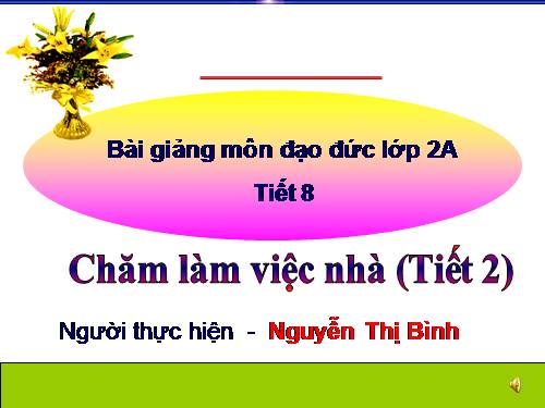 Bài 4. Chăm làm việc nhà