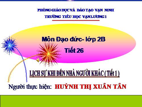 Bài 12. Lịch sự khi đến nhà người khác