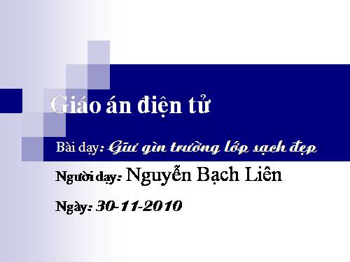 Bài 7. Giữ gìn trường lớp sạch đẹp