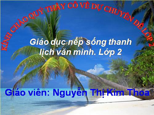 GIÁO DỤC NẾP SỐNG VĂN MINH THANH LỊCH