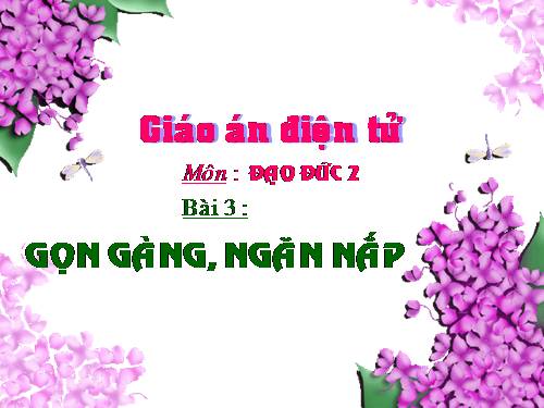 Bài 3. Gọn gàng, ngăn nắp