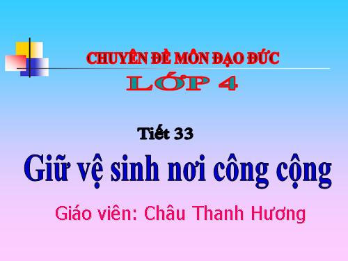 Bài 8. Giữ trật tự, vệ sinh nơi công cộng