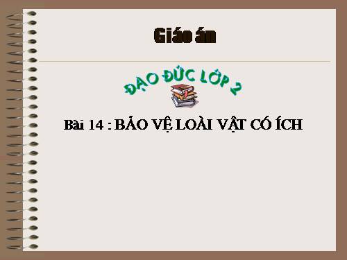 Bài 14. Bảo vệ loài vật có ích