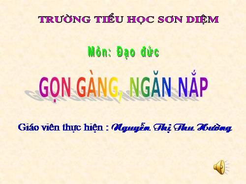 Bài 3. Gọn gàng, ngăn nắp