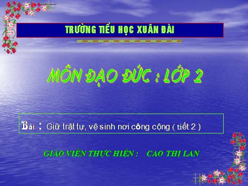 Bài 8. Giữ trật tự, vệ sinh nơi công cộng